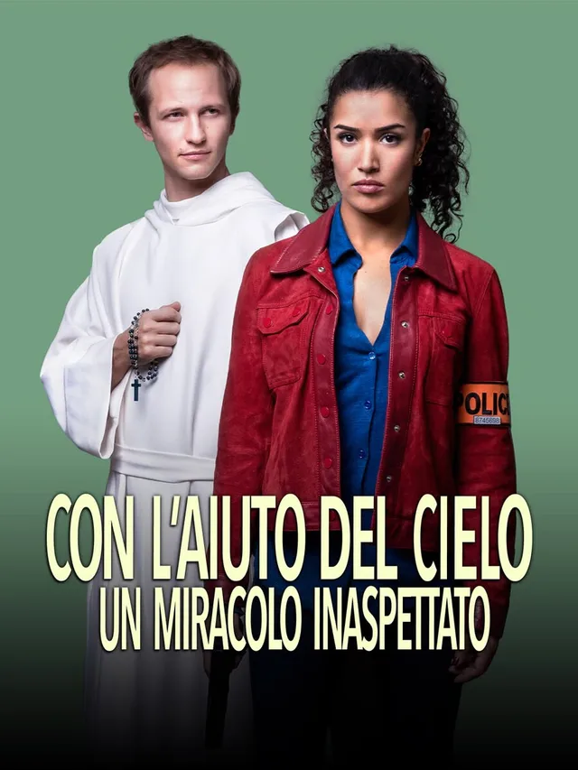 Con l'aiuto del Cielo - Un miracolo inaspettato