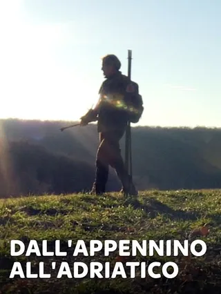Dall'Appennino all'Adriatico