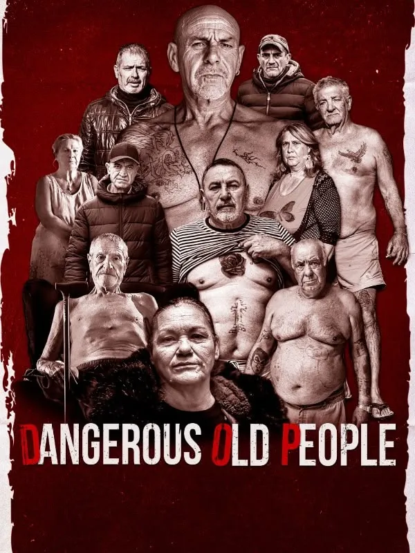 Dangerous Old People