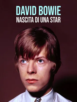 David Bowie: Nascita di una star