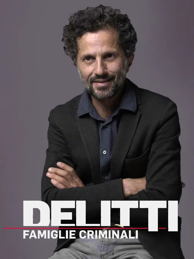 Delitti: Famiglie Criminali