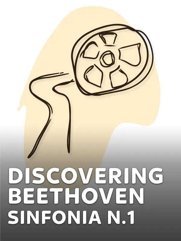 Discovering Beethoven - Sinfonia n.1
