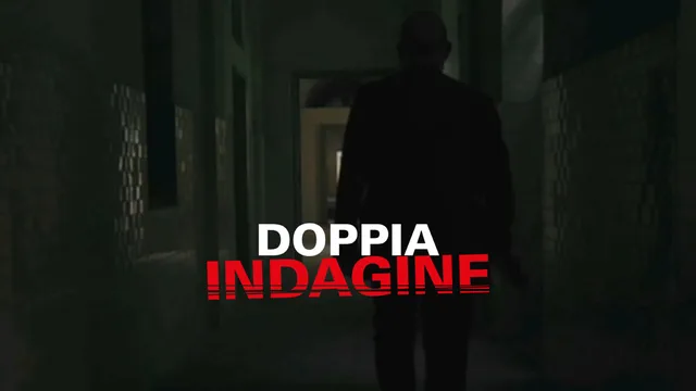Doppia indagine