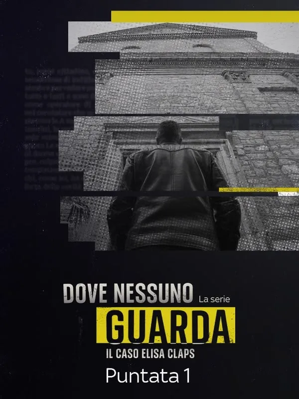 Dove nessuno guarda - Il caso Elisa...
