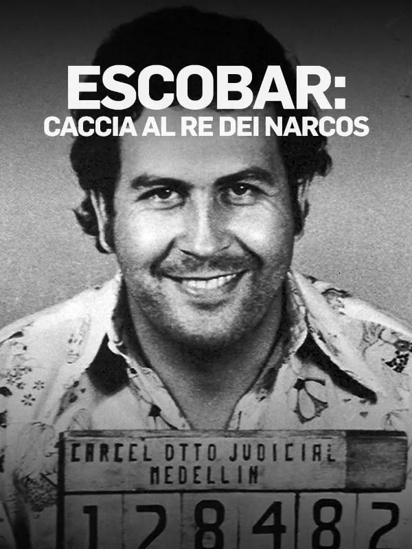 Escobar: caccia al re dei narcos