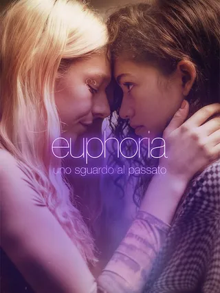 Euphoria: Uno sguardo al passato