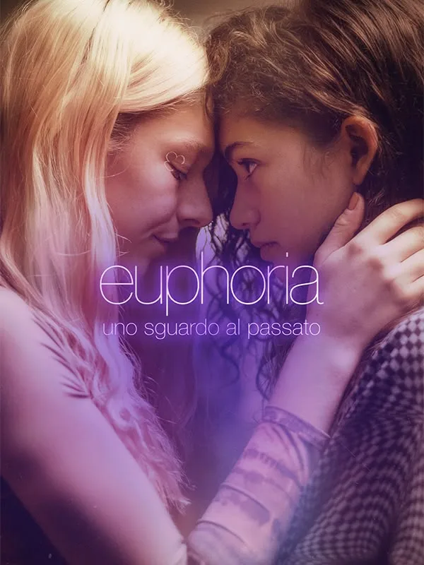 Euphoria: Uno sguardo al passato