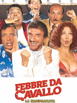 Febbre da cavallo - La mandrakata