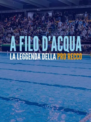 Filo D'acqua: La Leggenda Della Pro...