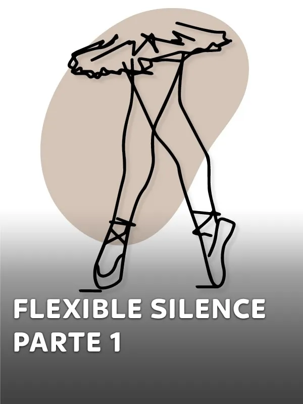 Flexible Silence - parte 1
