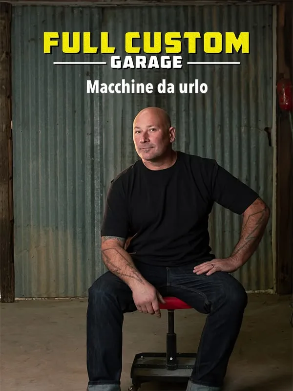 Full Custom Garage: Macchine da urlo