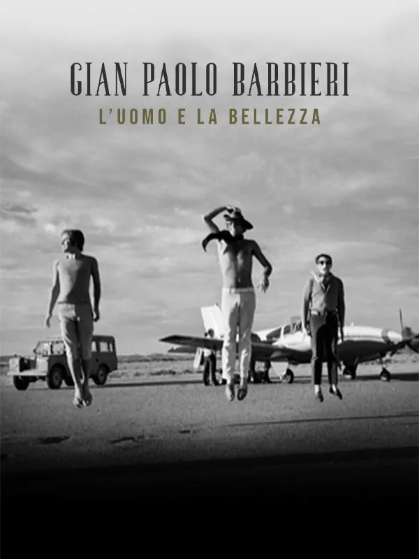Gian Paolo Barbieri. L'uomo e la bellezza