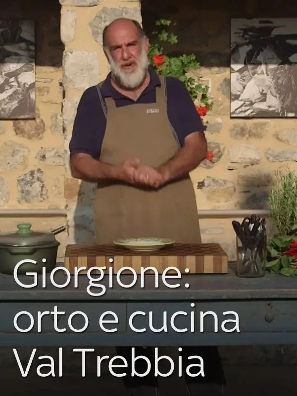 Giorgione: orto e cucina - Val Trebbia