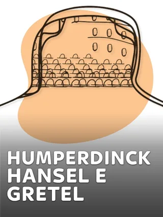 Humperdinck - Hansel e Gretel