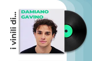I vinili di... Damiano Gavino