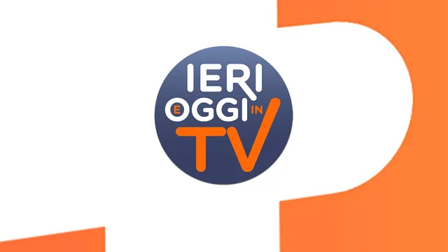 Ieri e oggi in Tv