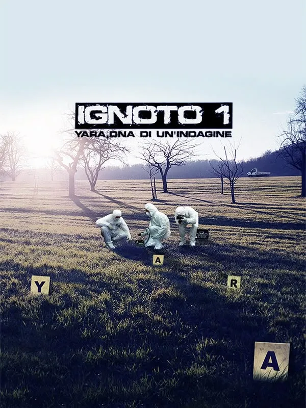 Ignoto 1 - Yara, DNA di un'indagine
