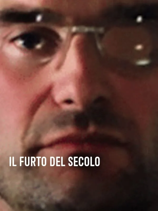 Il Furto Del Secolo