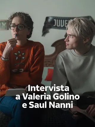 Intervista A Valeria Golino E Saul Nanni