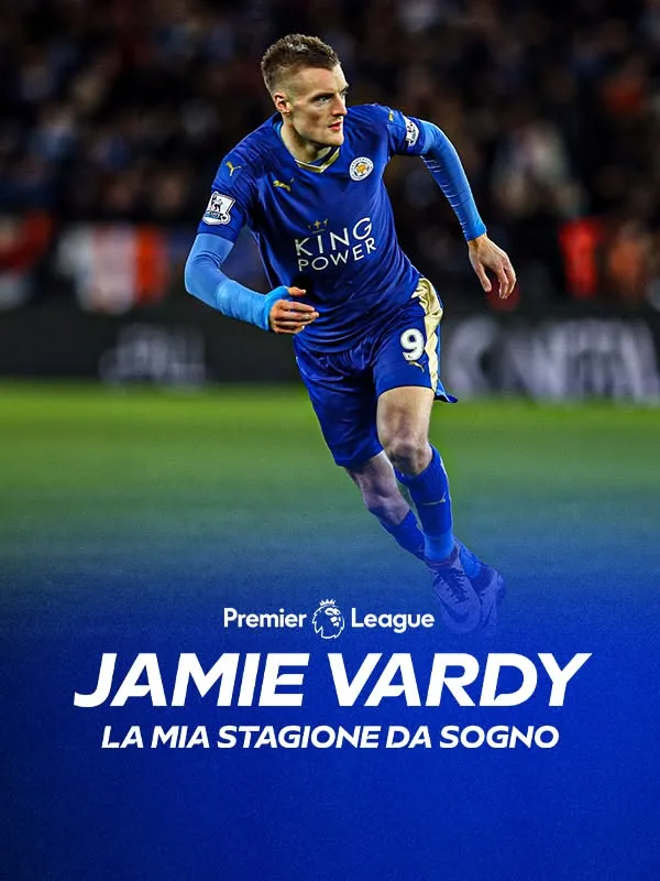 Jamie Vardy - La Mia Stagione Da Sogno