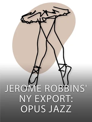 Jerome Robbins' NY Export: Opus Jazz