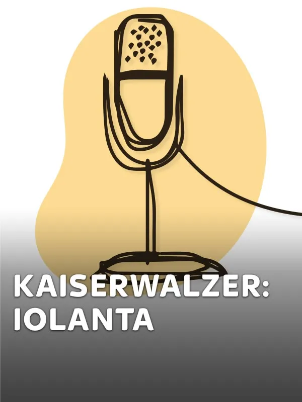 Kaiserwalzer: Iolanta