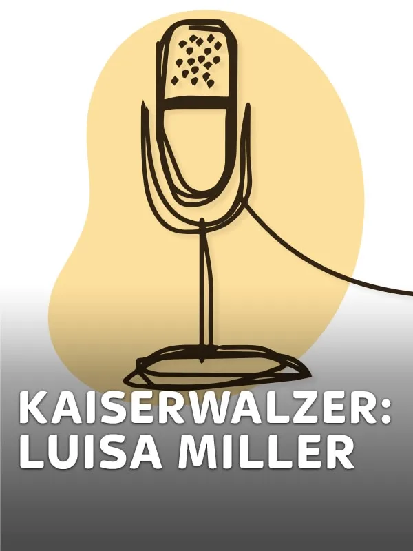Kaiserwalzer: Luisa Miller