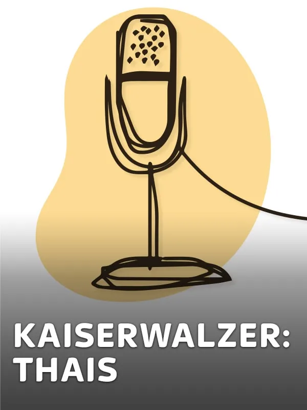 Kaiserwalzer: Thais