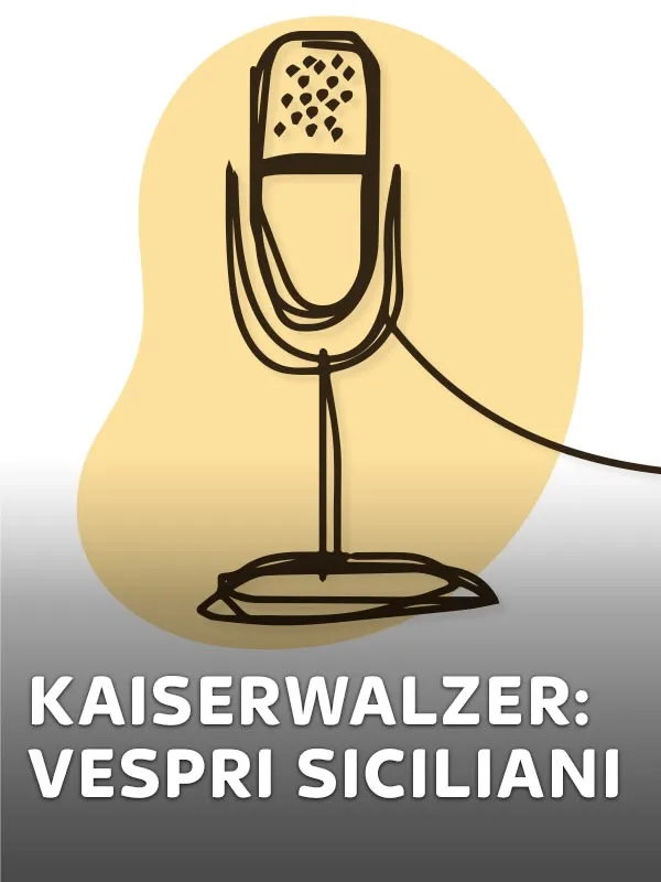 Kaiserwalzer: Vespri Siciliani