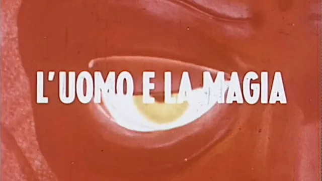 L'uomo e la magia - Prima puntata