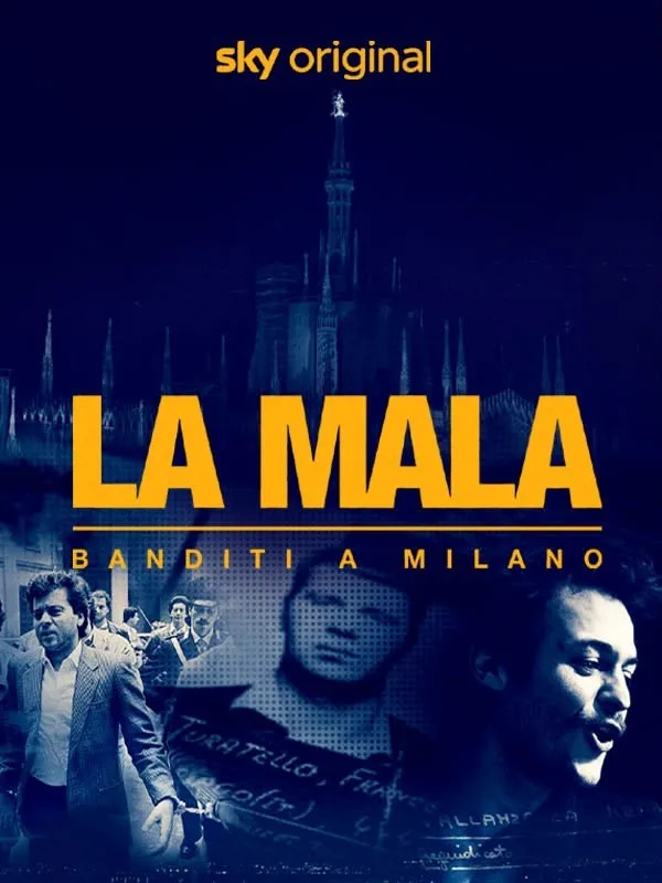 La Mala. Banditi a Milano