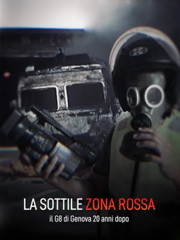 La sottile zona rossa - Il G8 di Genova vent'anni dopo