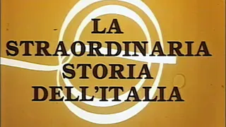 La straordinaria storia dell'Italia - Per le strade del Sud
