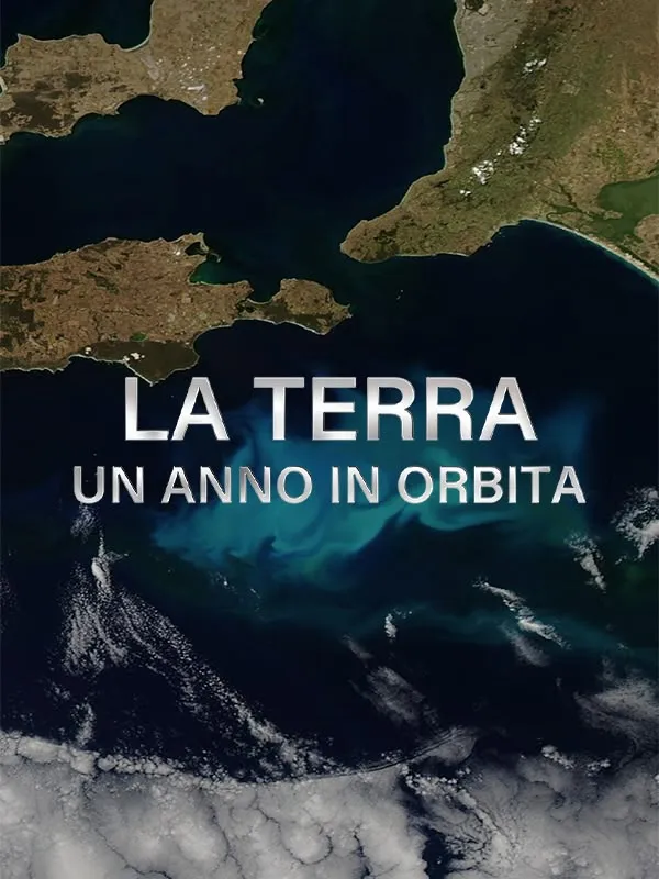 La Terra: Un anno in orbita