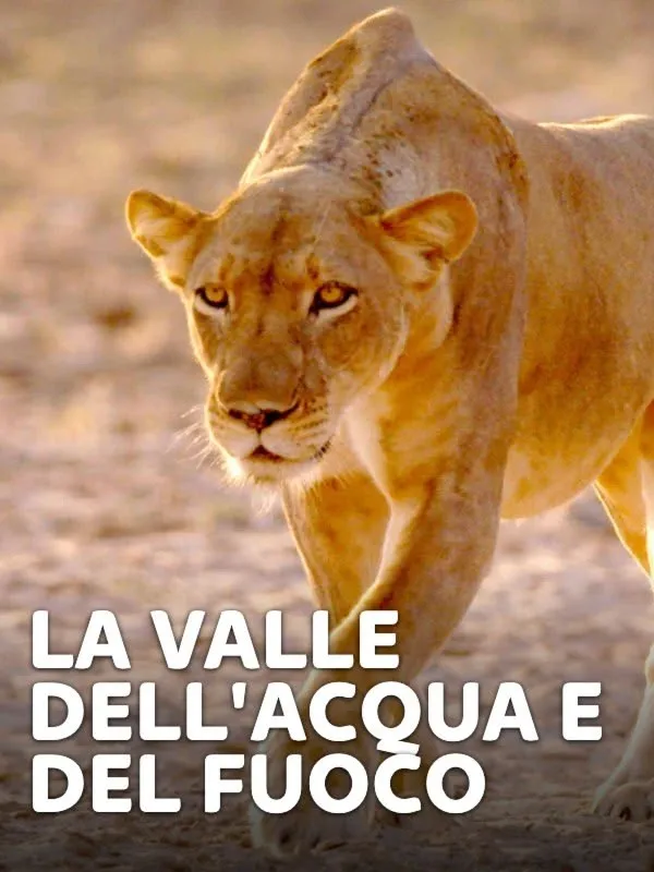 La valle dell'acqua e del fuoco