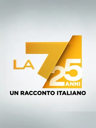 La7 - 25 Un racconto italiano