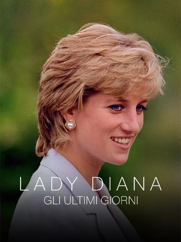 Lady Diana: Gli Ultimi Giorni