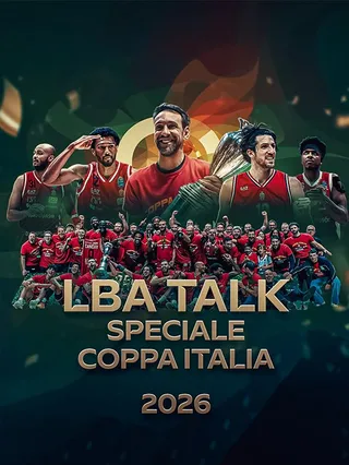 LBA Talk: Speciale Coppa Italia