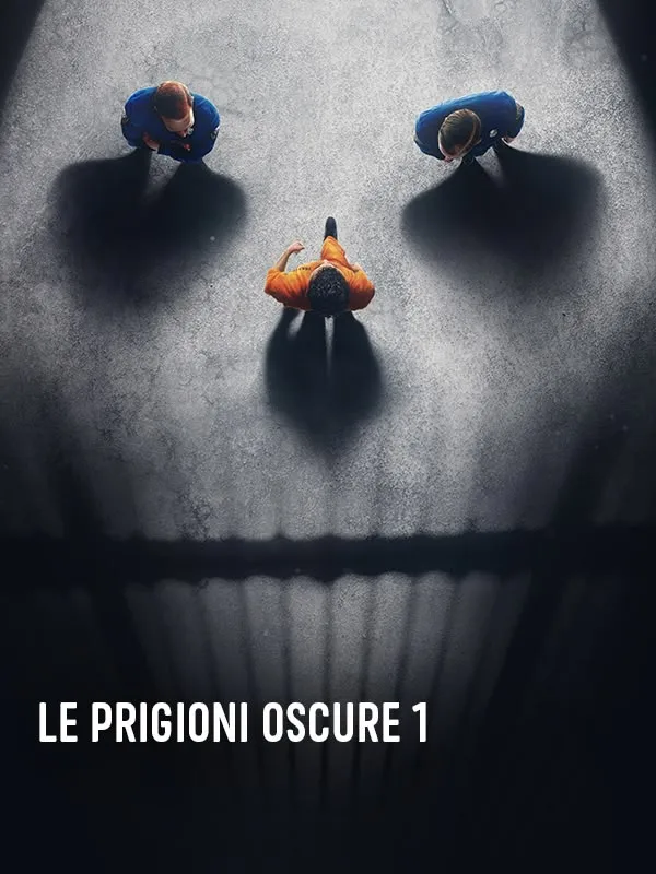 Le prigioni oscure