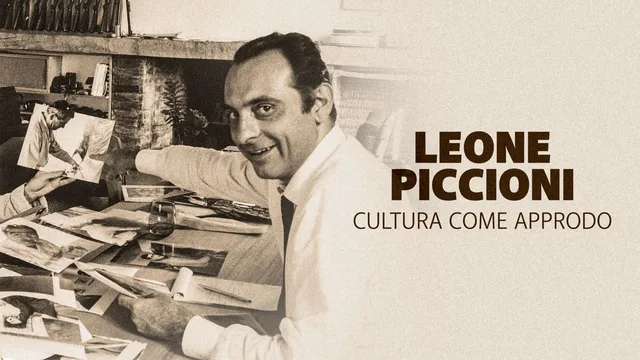 Leone Piccioni. Cultura come approdo