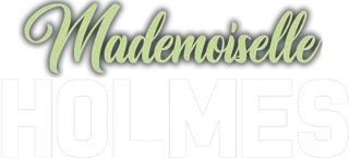 Mademoiselle Holmes