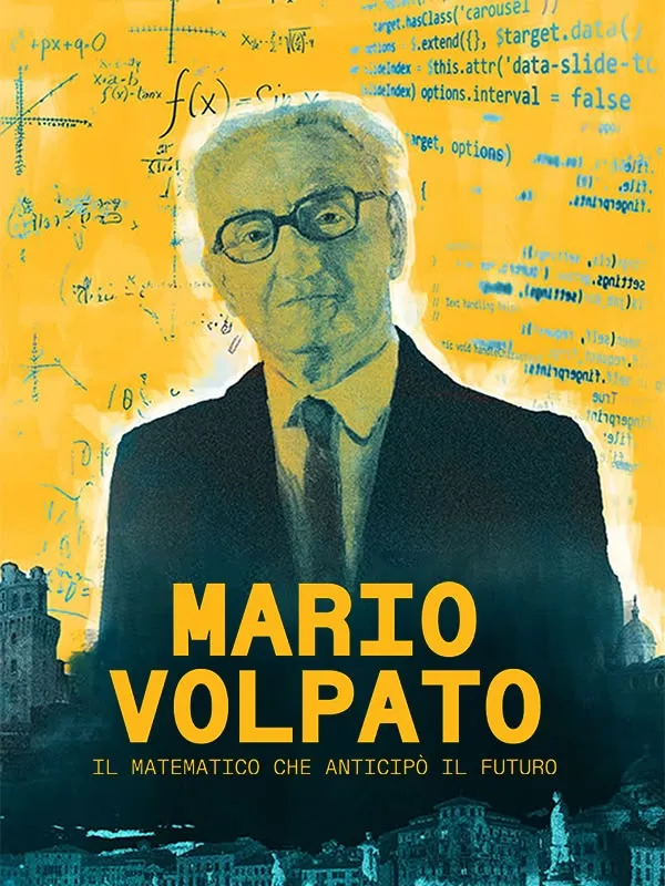 Mario Volpato: Il Matematico Che Anticipò Il Futuro