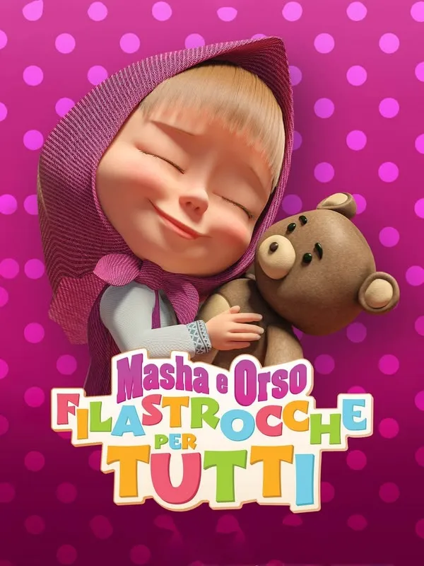 Masha e Orso - Filastrocche per Tutti