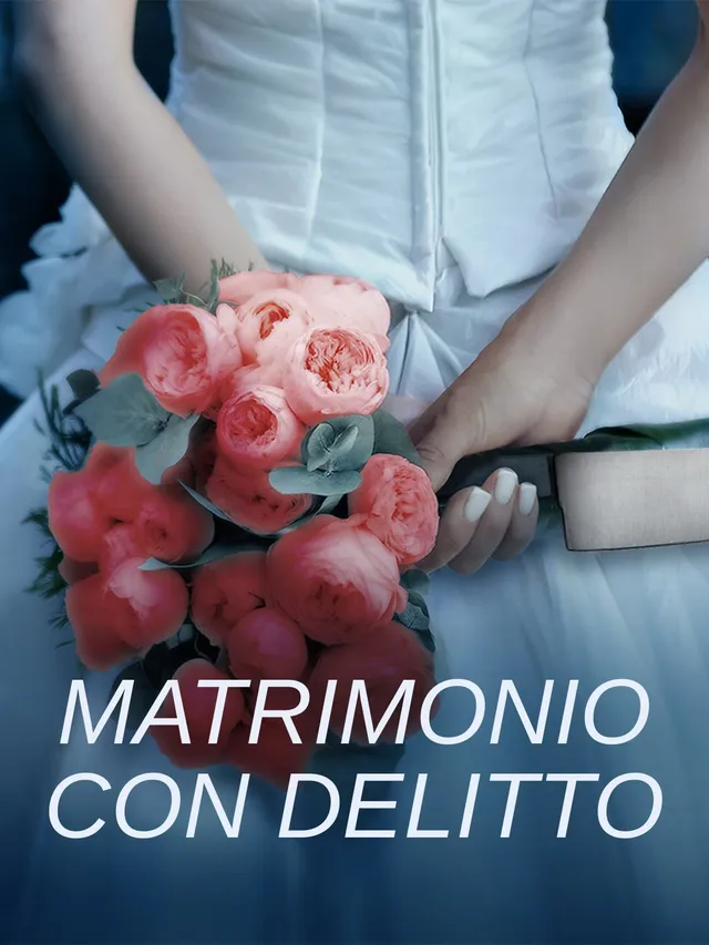 Matrimonio con delitto