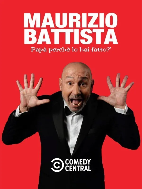 Maurizio Battista - Papa' perche' lo hai fatto?