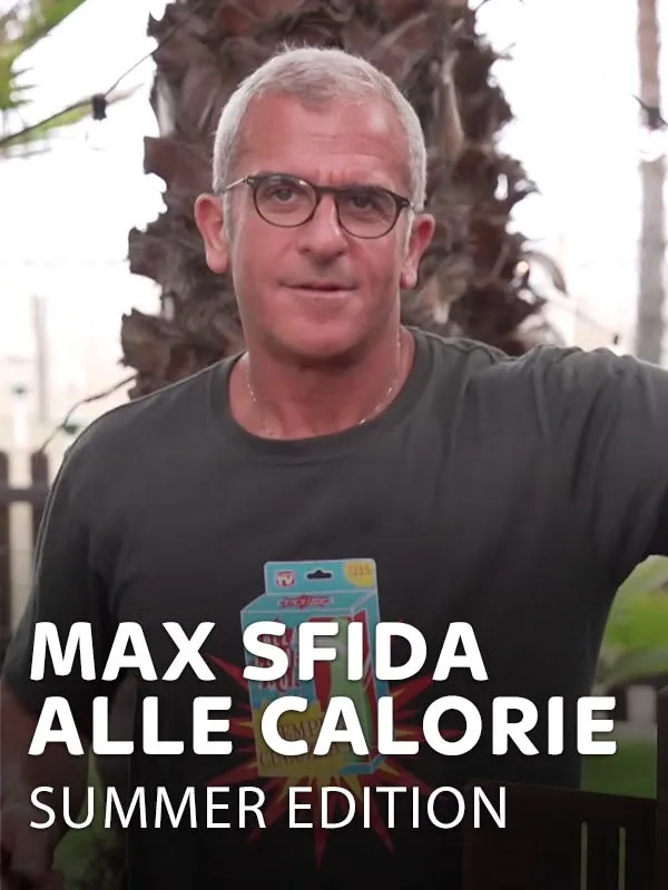 Max sfida alle calorie summer edition