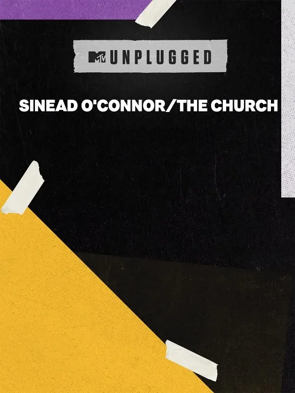 MTV Unplugged: Sinead O'Connor/The Church