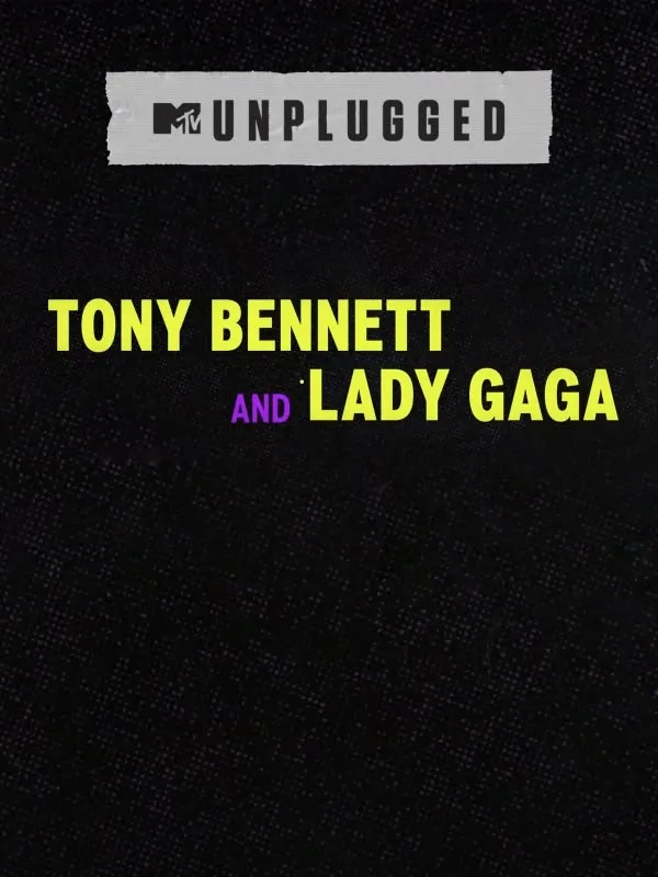 MTV Unplugged: Tony Bennett e Lady Gaga