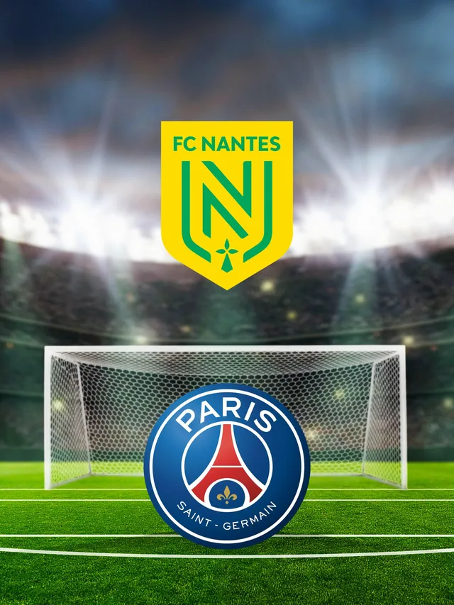Nantes - Paris Saint-Germain