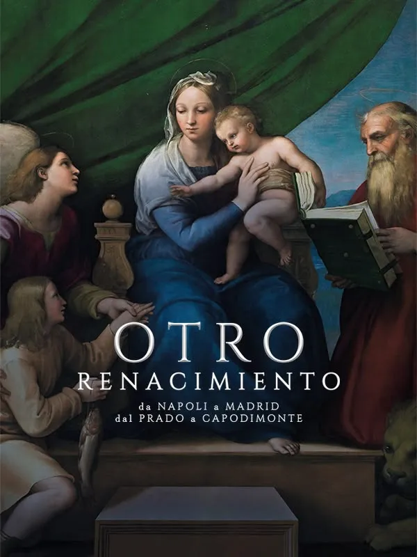 Otro Renacimiento. Da Napoli a Madrid, dal Prado a Capodimonte